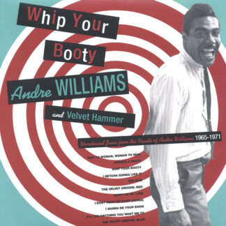 Andre Williams - Whip Your Booty LP