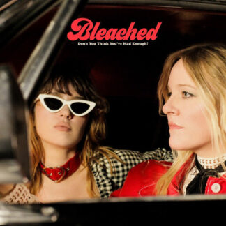 Bleached ‎– Don't You Think You've Had Enough? LP Cream Vinyl