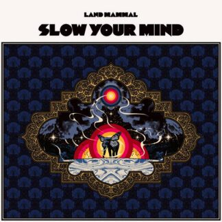 Land Mammal - Slow Your Mind LP Yellow Vinyl