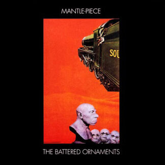 The Battered Ornaments ‎– Mantle-Piece LP