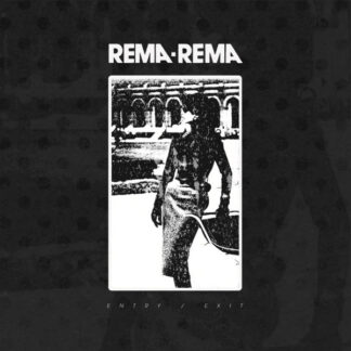 Rema-Rema - Entry / Exit LP