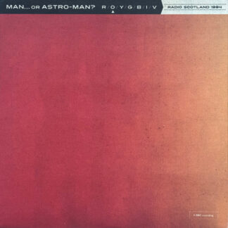 Man Or Astro-Man? – Radio Scotland 1994 7''