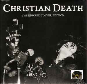 Christian Death ‎– The Edward Colver Edition 7'' White Vinyl