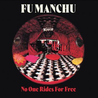 Fu Manchu – No One Rides For Free LP+7'' Splatter Vinyl