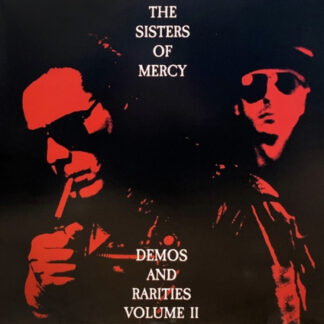 The Sisters Of Mercy – Demos And Rarities Volume II LP
