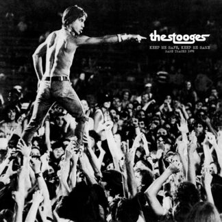 The Stooges - Keep Me Safe, Keep Me Sane (Rare Tracks 1972) LP