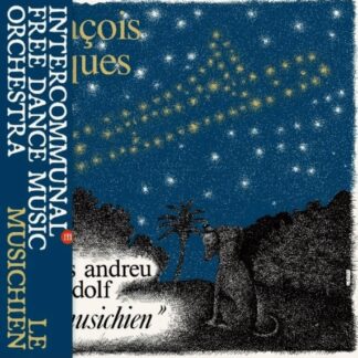 Intercommunal Free Dance Music Orchestra - Le Musichien LP