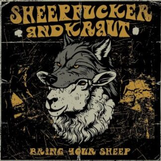 Sheepfucker And Kraut - Bring Your Sheep LP Yellow Vinyl Sauerkraut Edition