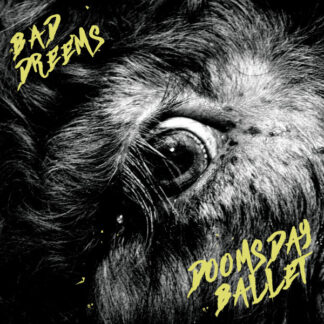 Bad//Dreems – Doomsday Ballet LP