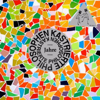 Kastrierte Philosophen - Jahre 1981 - 2021 + 1 2xLP Signed LP