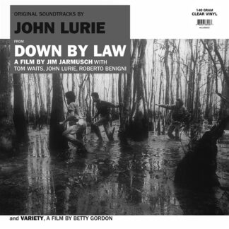 John Lurie - Down By Law LP Clear Vinyl