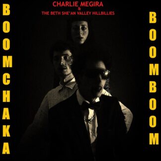 Charlie Megira & The Bet She'an Valley Hillbillies - Boom Chaka Boom Boom LP Red Vinyl