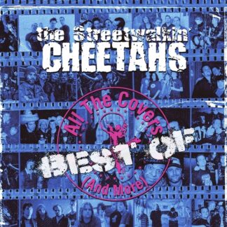 The Streetwalkin' Cheetahs - Best of All The Covers (And More) LP