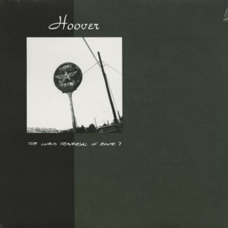 Hoover - The Lurid Traversal Of Route 7 LP