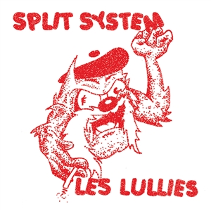 Split System / Les Lullies - Chemicals / À L'étroit 7"